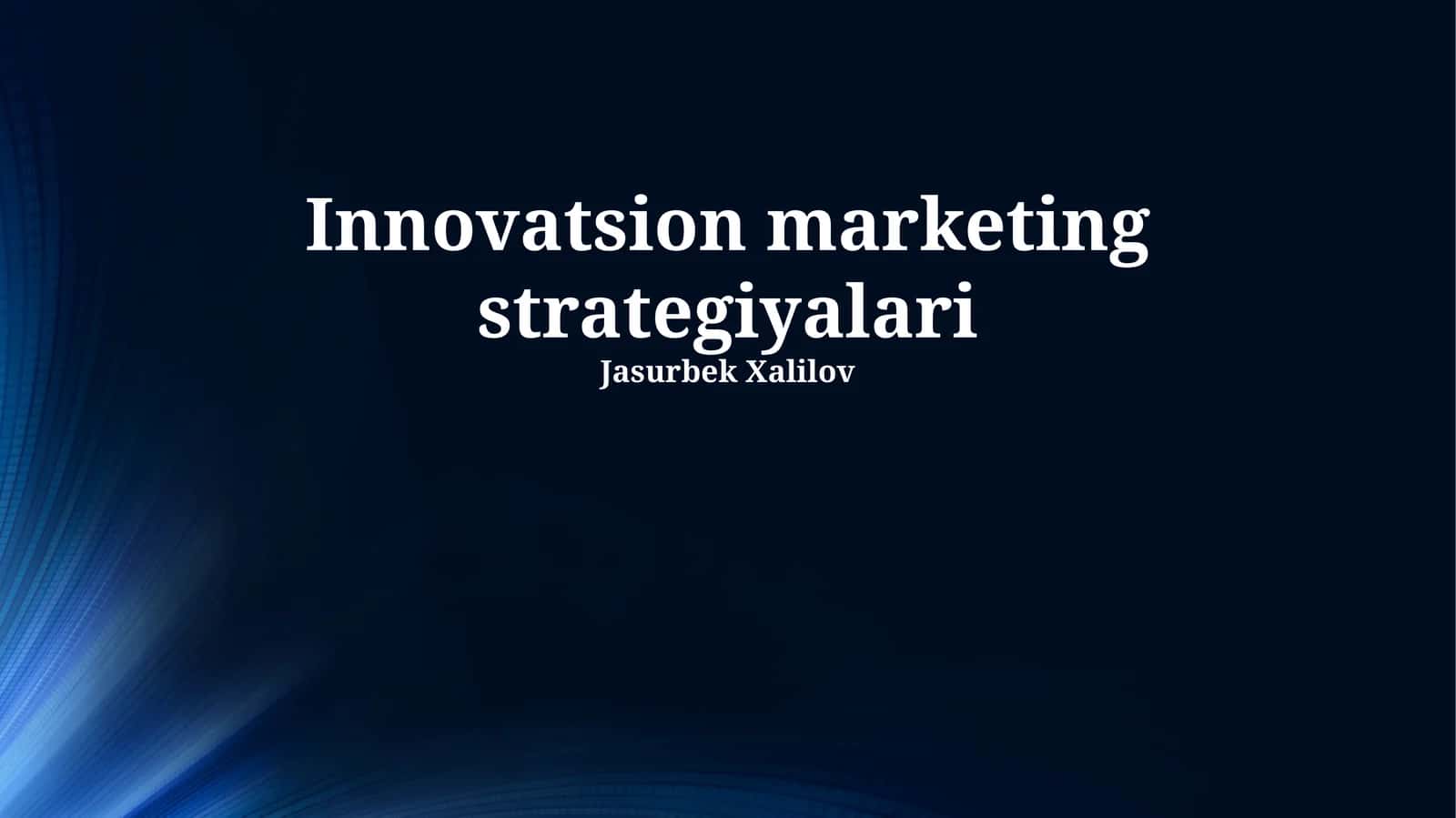 Innovatsion marketing strategiyalari: Asosiy tushunchalar va tendentsiyalar