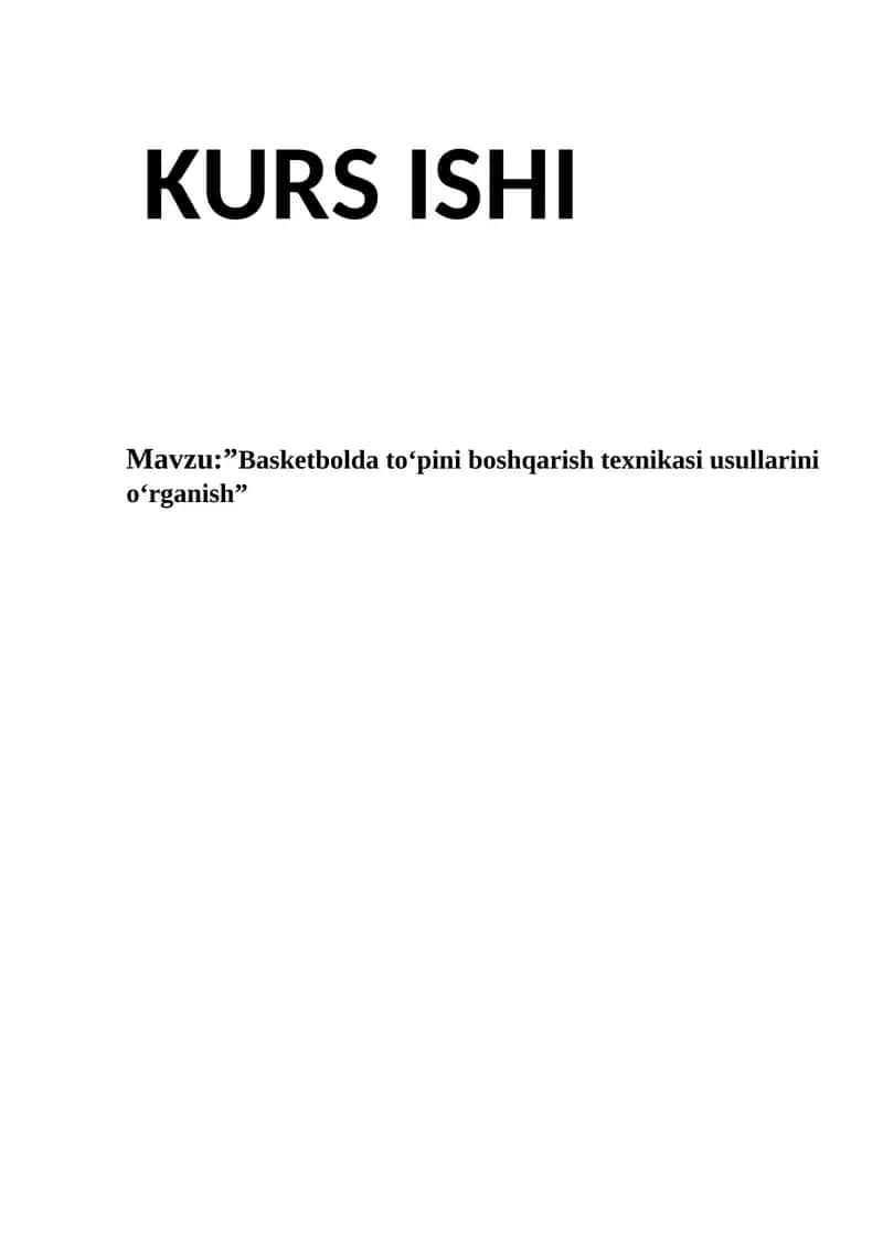 Basketbolda toʻpini boshqarish texnikasi usullarini oʻrganish