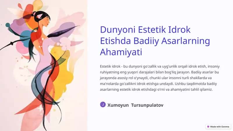 Badiiy Asarlarning Estetik Idrok Etishdagi O'rni va Ahamiyati