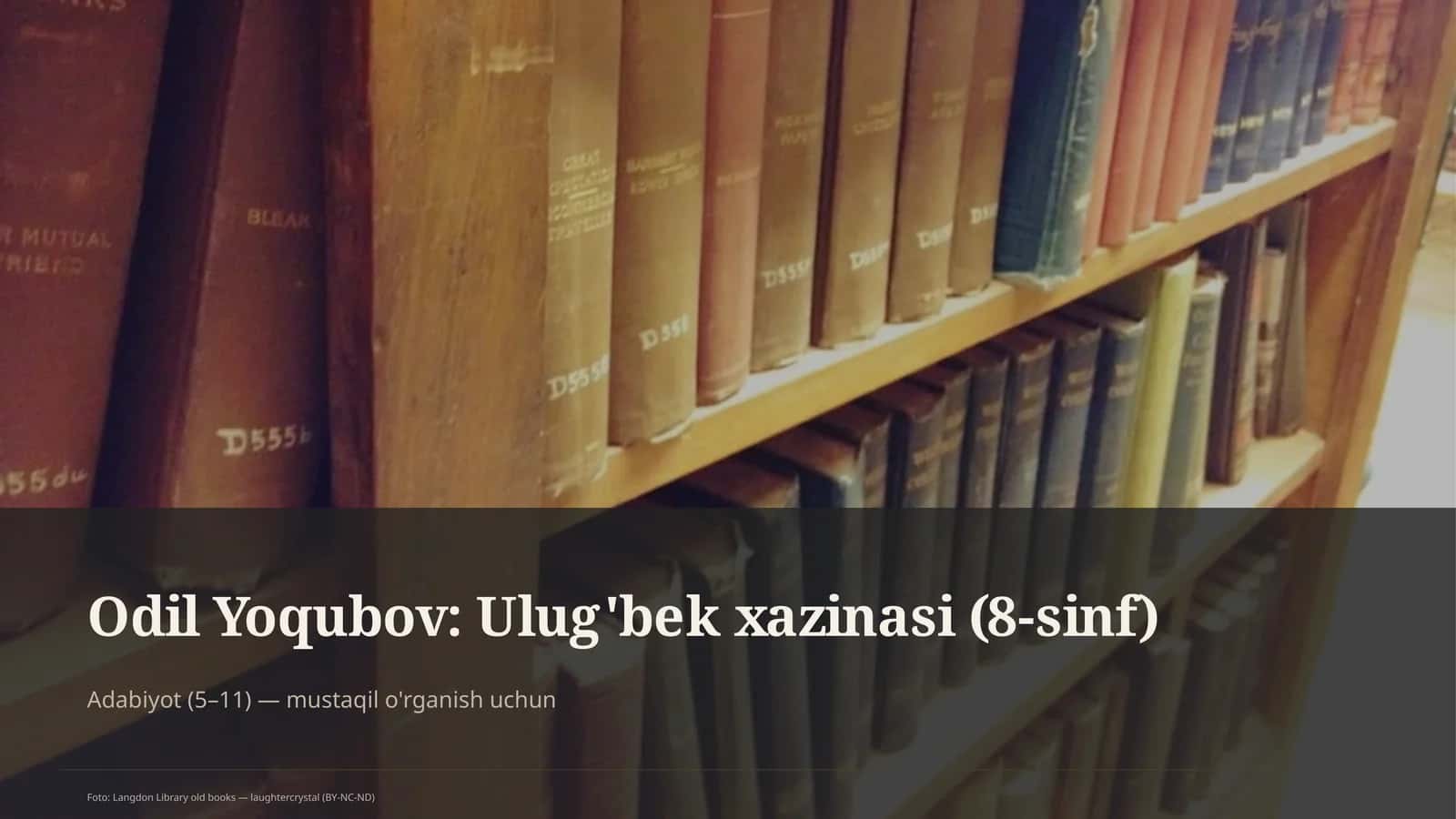 Odil Yoqubov: Ulug'bek xazinasi (8-sinf)
