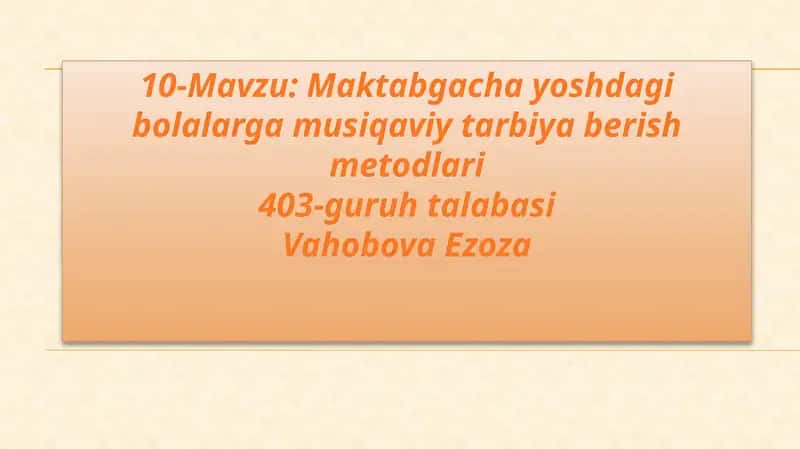 Musiqaviy tarbiya metodlari