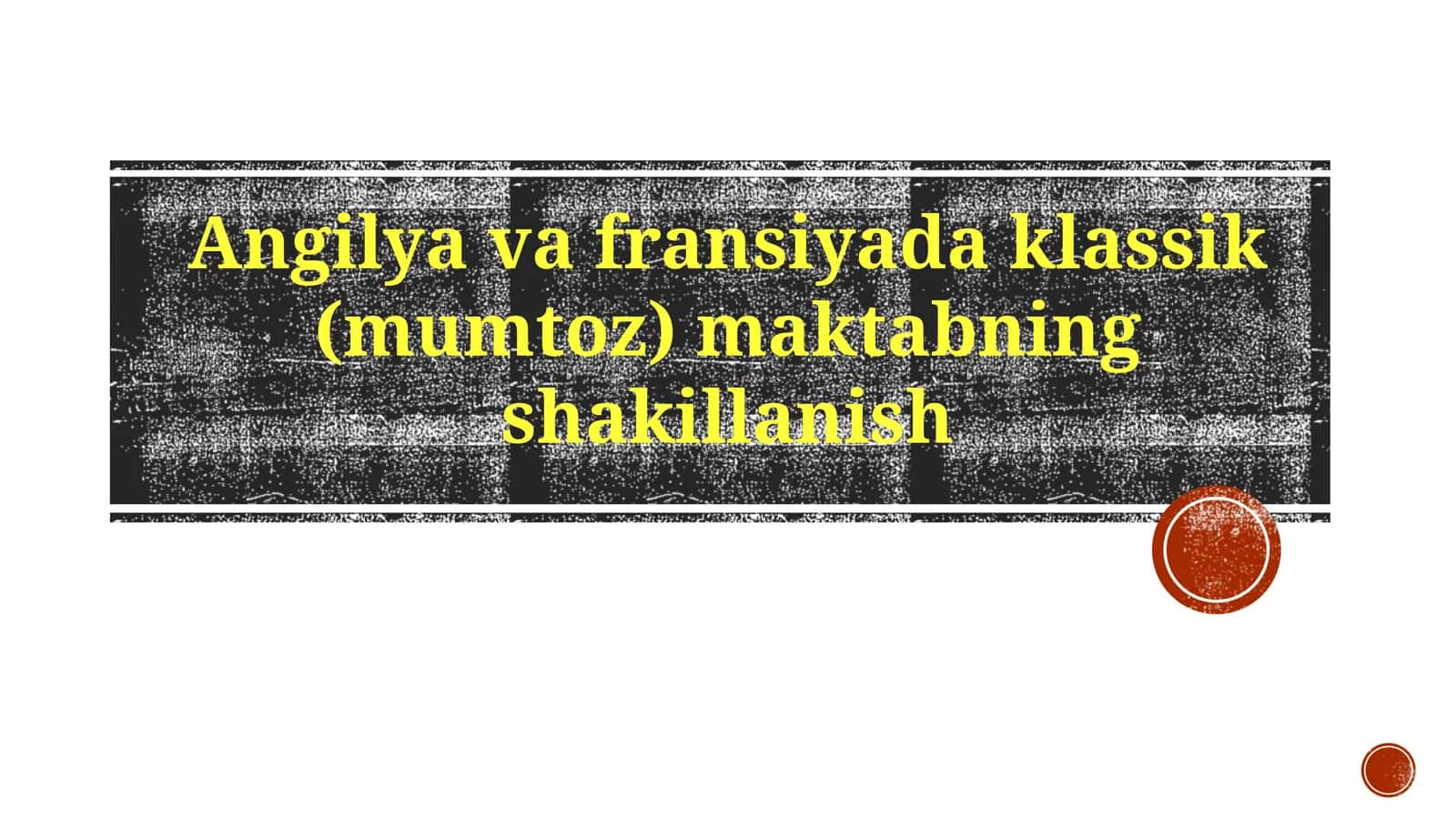 Angilya va Fransiya Klassik (Akademik) Maktabining Shakillanishi