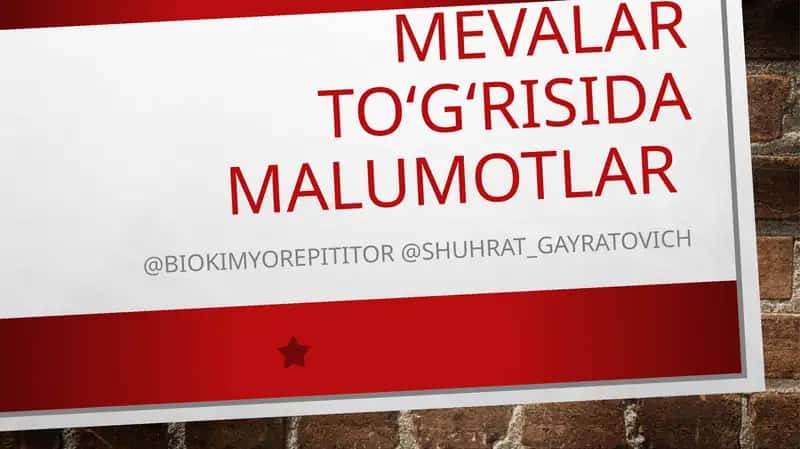 Mevalar To‘g‘risida malumotlar