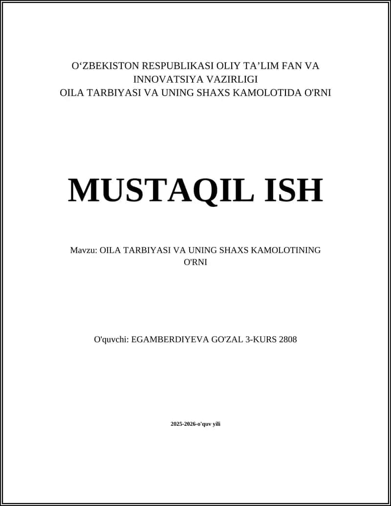 OILA TARBIYASI VA UNING SHAXS KAMOLOTINING O'RNI