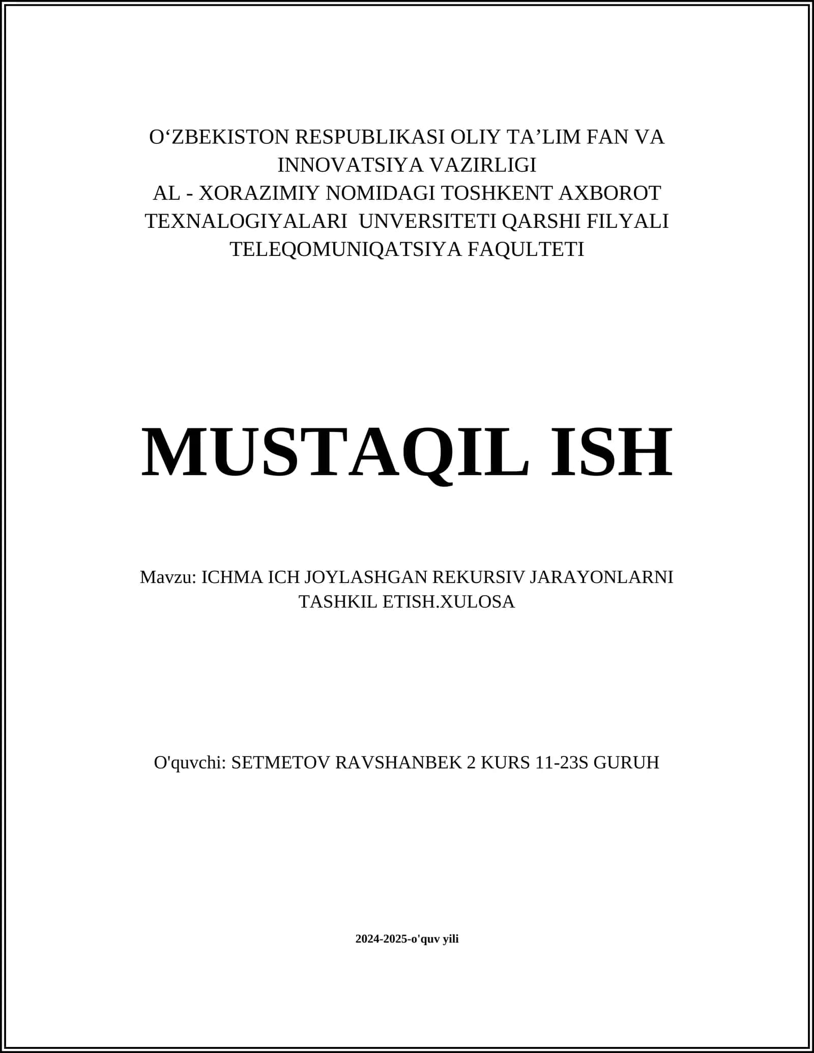 ICHMA ICH JOYLASHGAN REKURSIV JARAYONLARNI TASHKIL ETISH.XULOSA