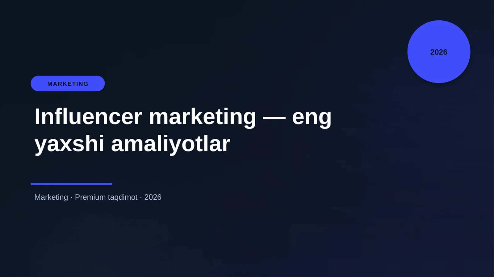 Influencer marketing — eng yaxshi amaliyotlar