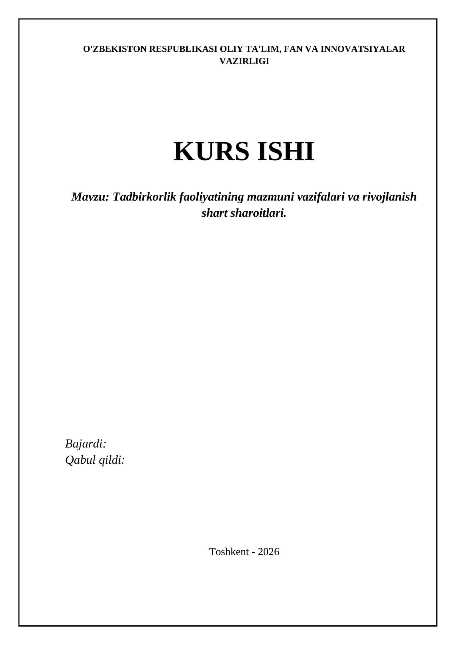 Tadbirkorlik faoliyatining mazmuni vazifalari va rivojlanish shart sharoitlari