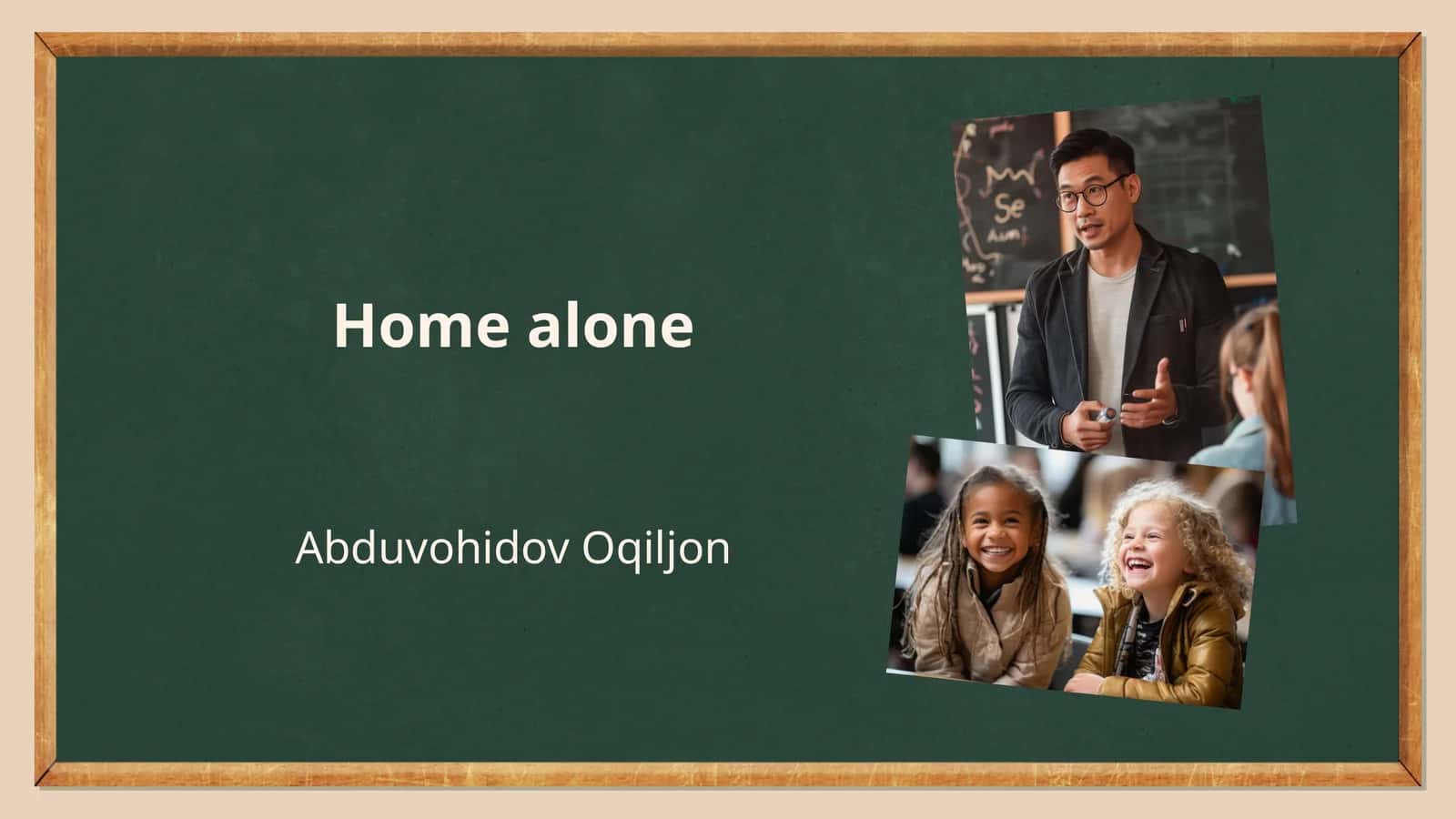 Home alone