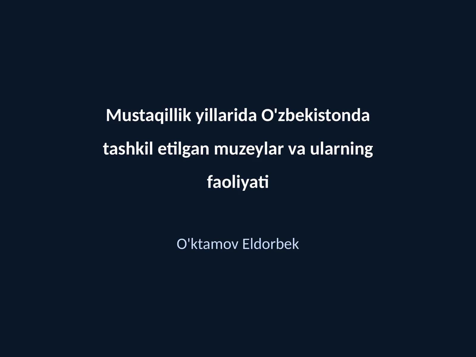 O'zbekistondagi muzeylar tarixi