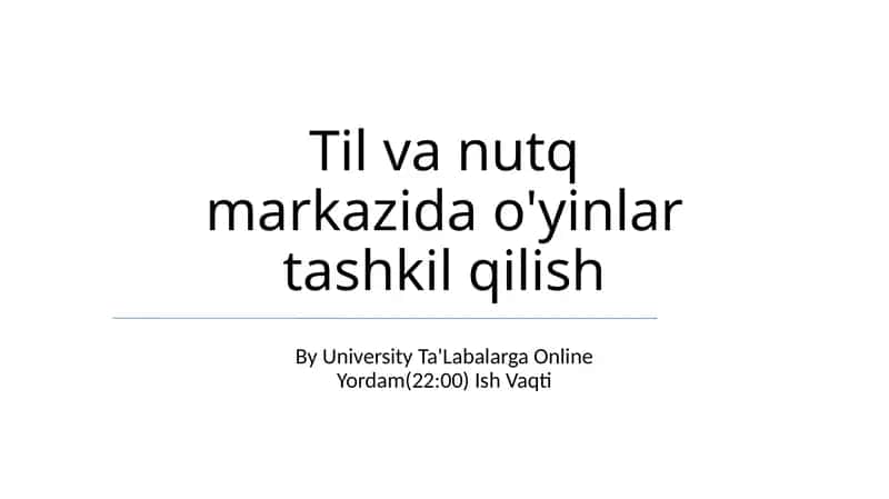 Til va Nutq Markazida O'yinlar Tashkil Qilish