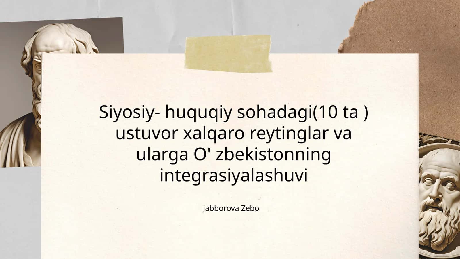 Siyosiy- huquqiy sohadagi(10 ta ) ustuvor xalqaro reytinglar va ularga O' zbekistonning integrasiyalashuvi