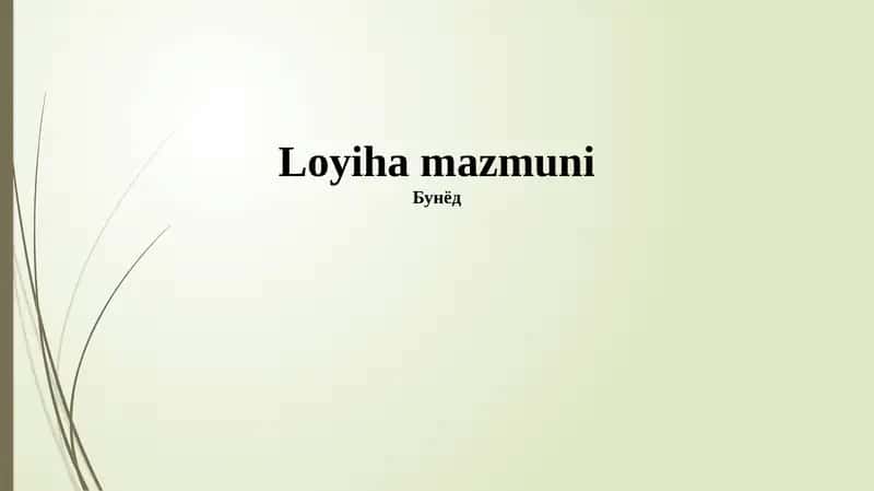 Loyiha mazmuni