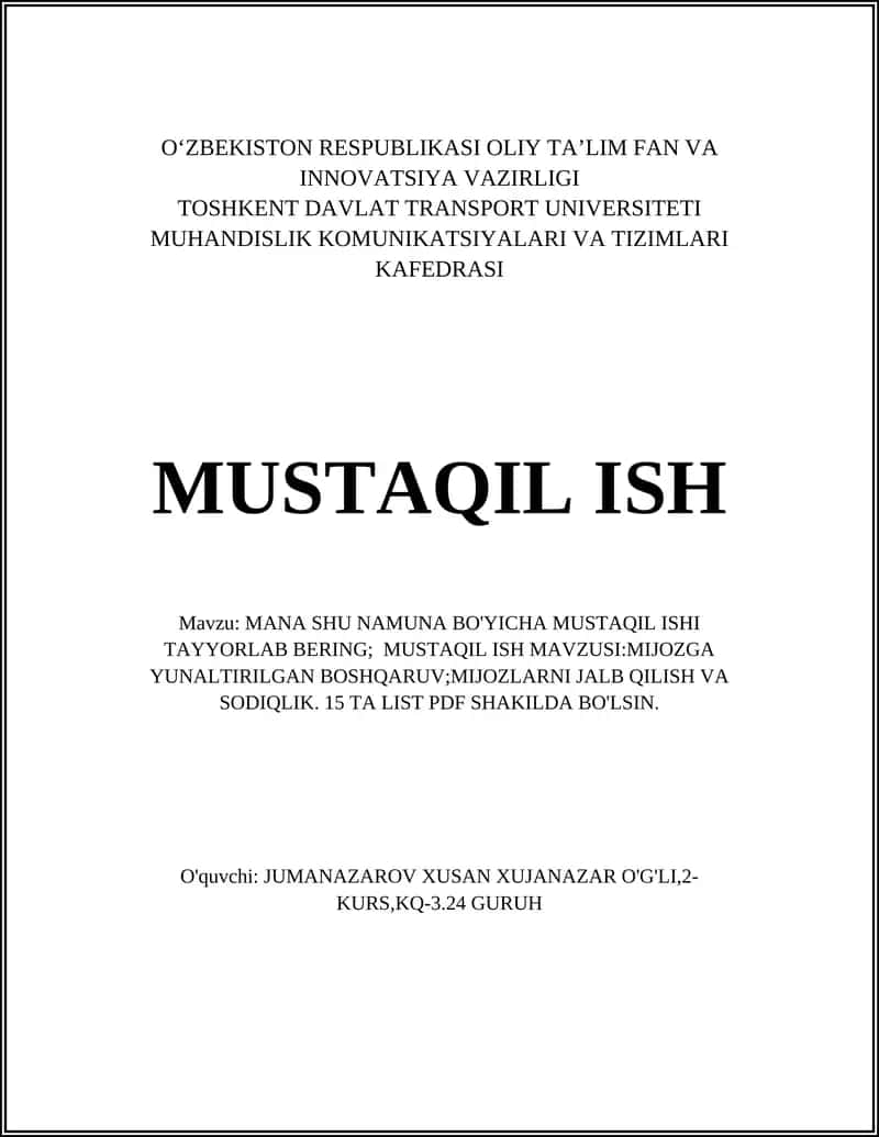 MANA SHU NAMUNA BO'YICHA MUSTAQIL ISHI TAYYORLAB BERING
