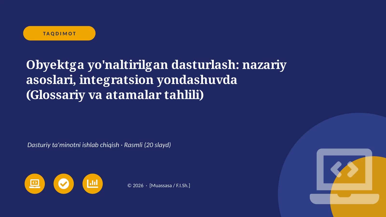 Obyektga yo'naltirilgan dasturlash: nazariy asoslari, integratsion yondashuvda (Glossariy va atamalar tahlili)