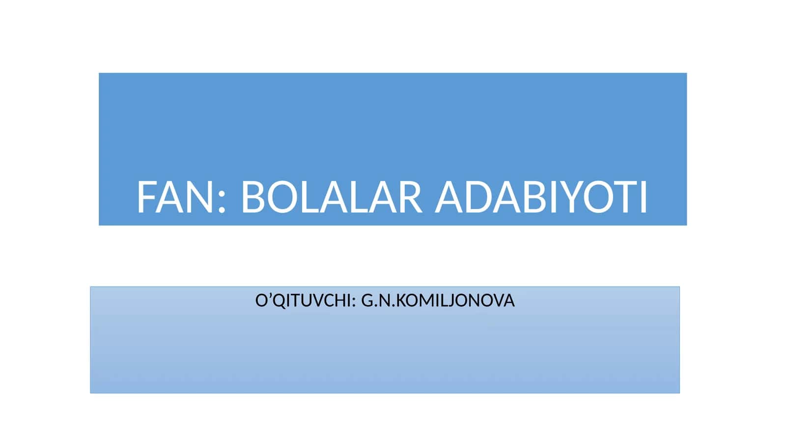 8-ma’ruza-Bolalaradabiyotirivojlanishsari