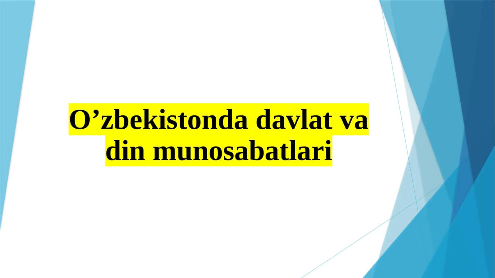 O’zbekistonda davlat va din munosabatlari
