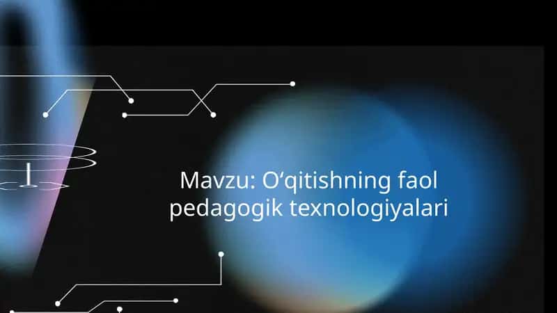 Oʻqitishning Faol Pedagogik Texnologiyalari