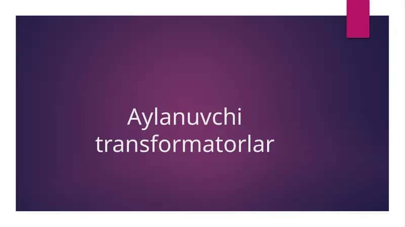 Aylanuvchi transformatorlar