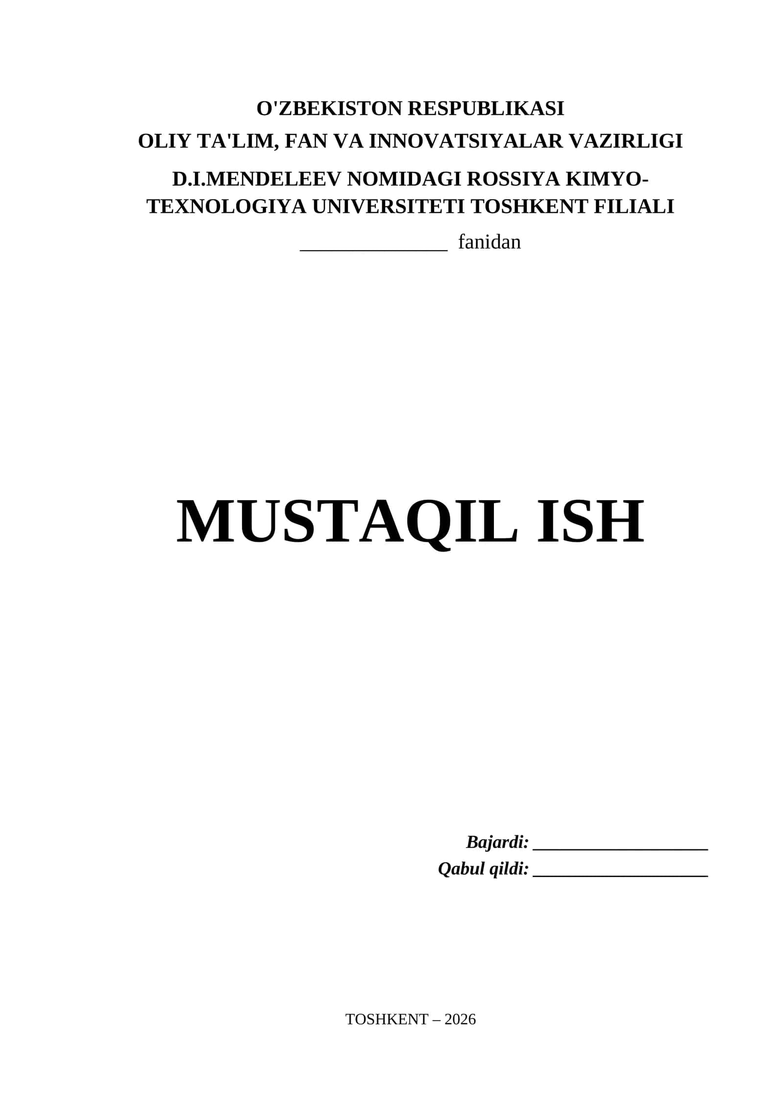 D.I.Mendeleev nomidagi Rossiya Kimyo-Texnologiya Universiteti Toshkent Filiali Mustaqil Ish Titul Varaq (.docx)