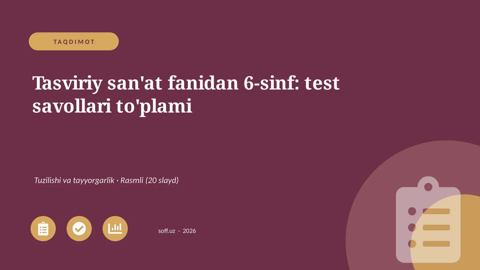 Tasviriy san'at fanidan 6-sinf: test savollari to'plami