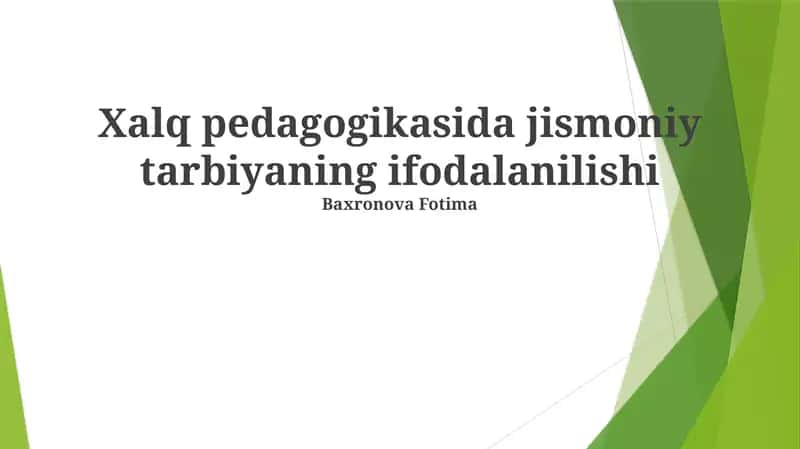 Xalq pedagogikasida jismoniy tarbiyaning ifodalanilishi