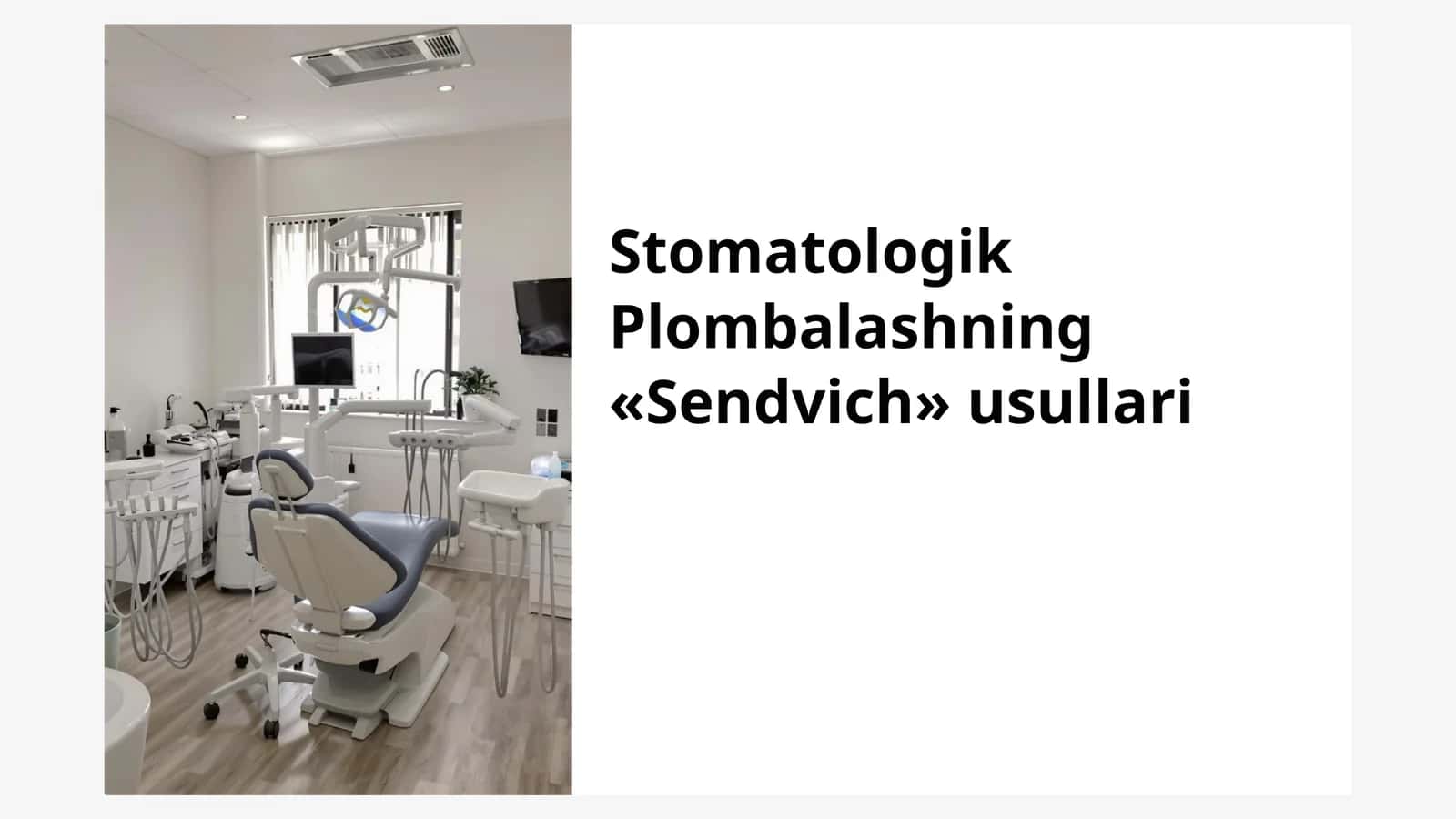 Stomatologik Plombalashning «Sendvich» usullari