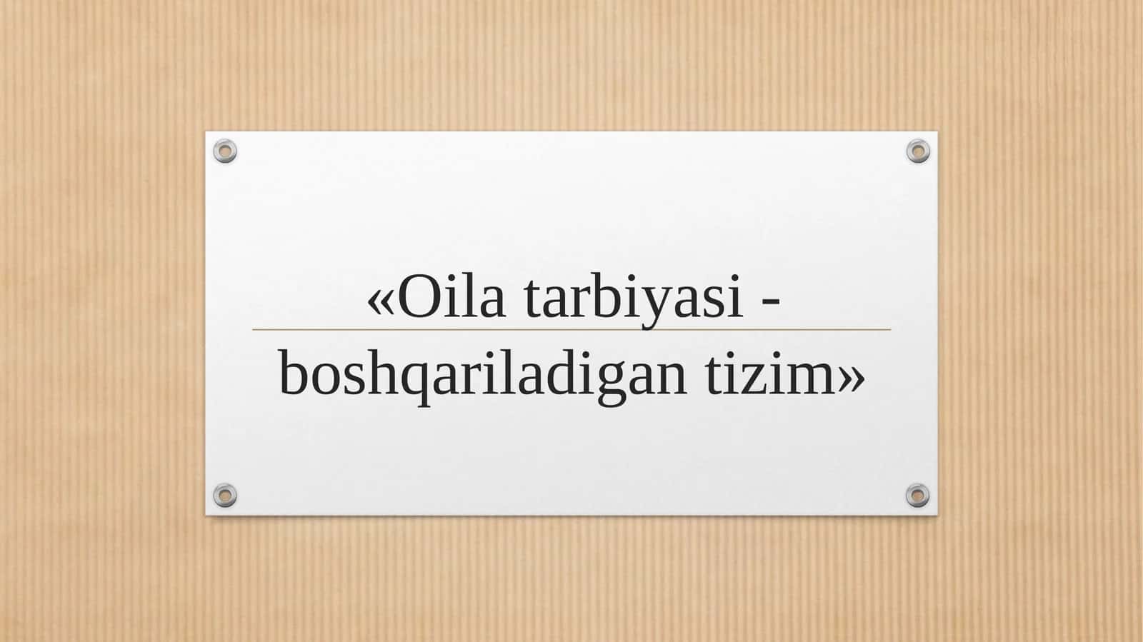 Oila tarbiyasi - boshqariladigan tizim