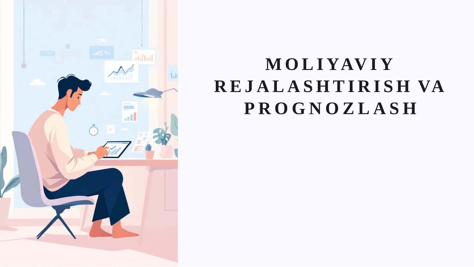 Moliyaviy rejalashtirish va Prognozlash