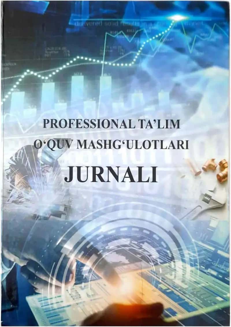 PROFESSIONAL TA’LIM O’QUV MASHG’ULOTLARI  JURNALI