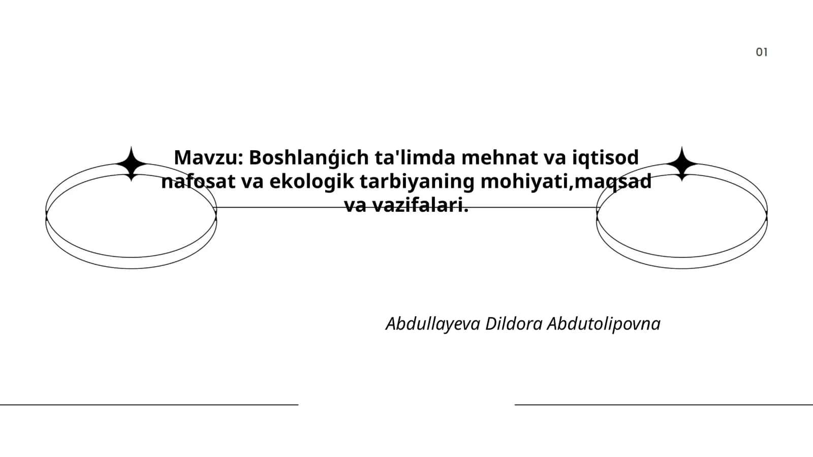 Boshlanģich ta'limda mehnat va iqtisod nafosat va ekologik tarbiyaning mohiyati, maqsad va vazifalari