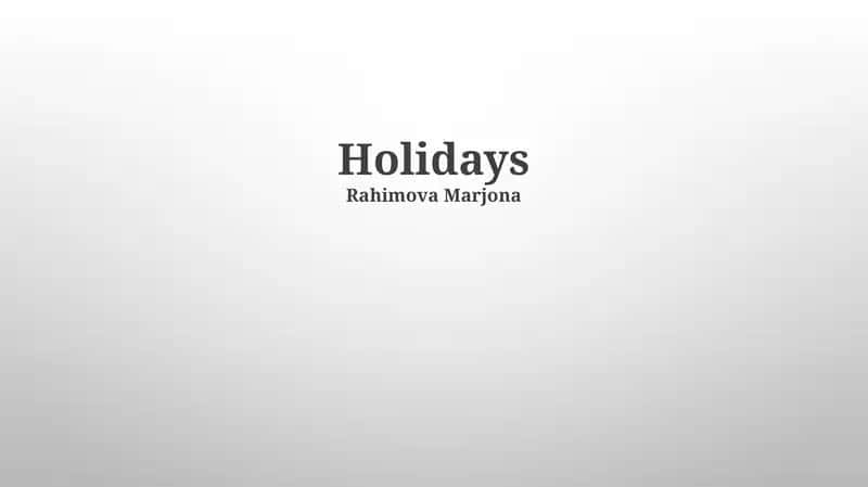 Holidays