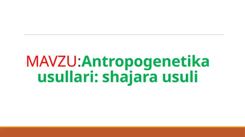 Antropogenetika usullari: shajara usuli