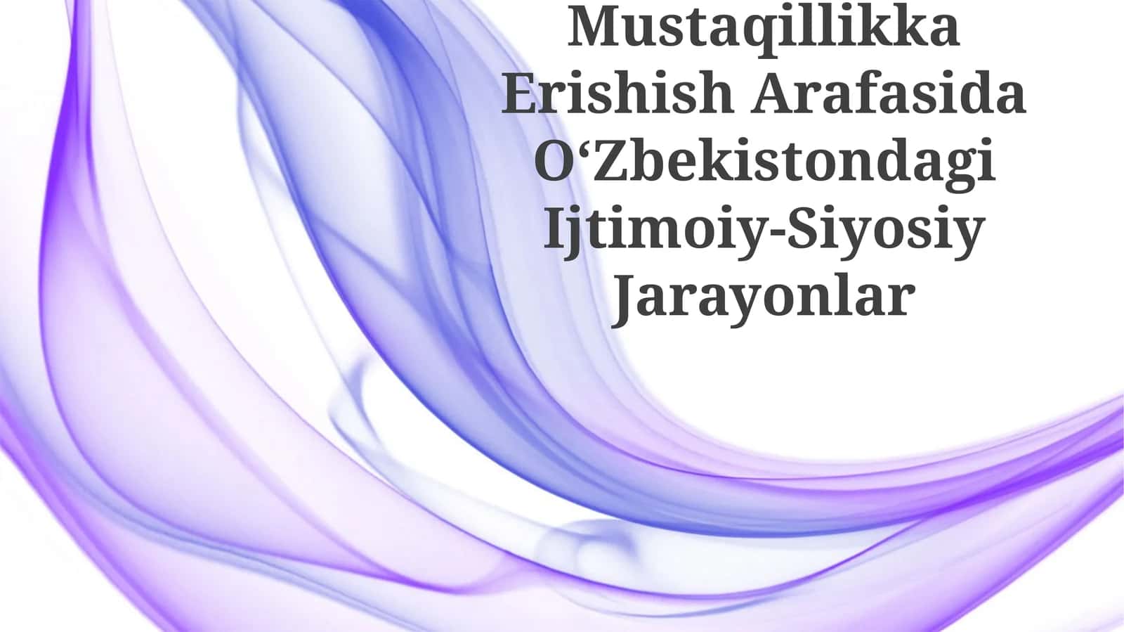 Ijtimoiy-Siyosiy O‘zgarishlar