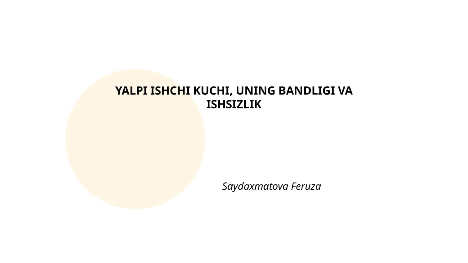 Yalpi ishchi kuchi, uning bandligi va ishsizlik