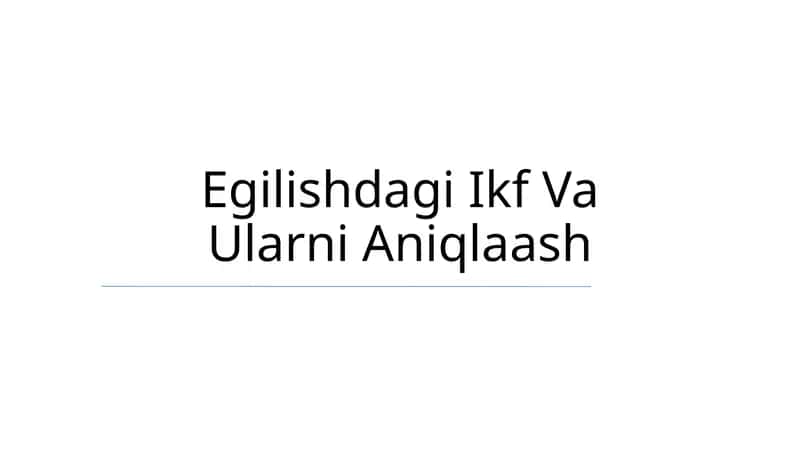 Egilishdagi Ikf Va Ularni Aniqlaash