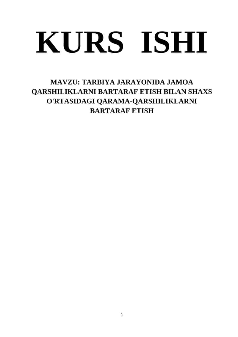 TARBIYA JARAYONIDA JAMOA QARSHILIKLARNI BARTARAF ETISH BILAN SHAXS O'RTASIDAGI QARAMA-QARSHILIKLARNI BARTARAF ETISH