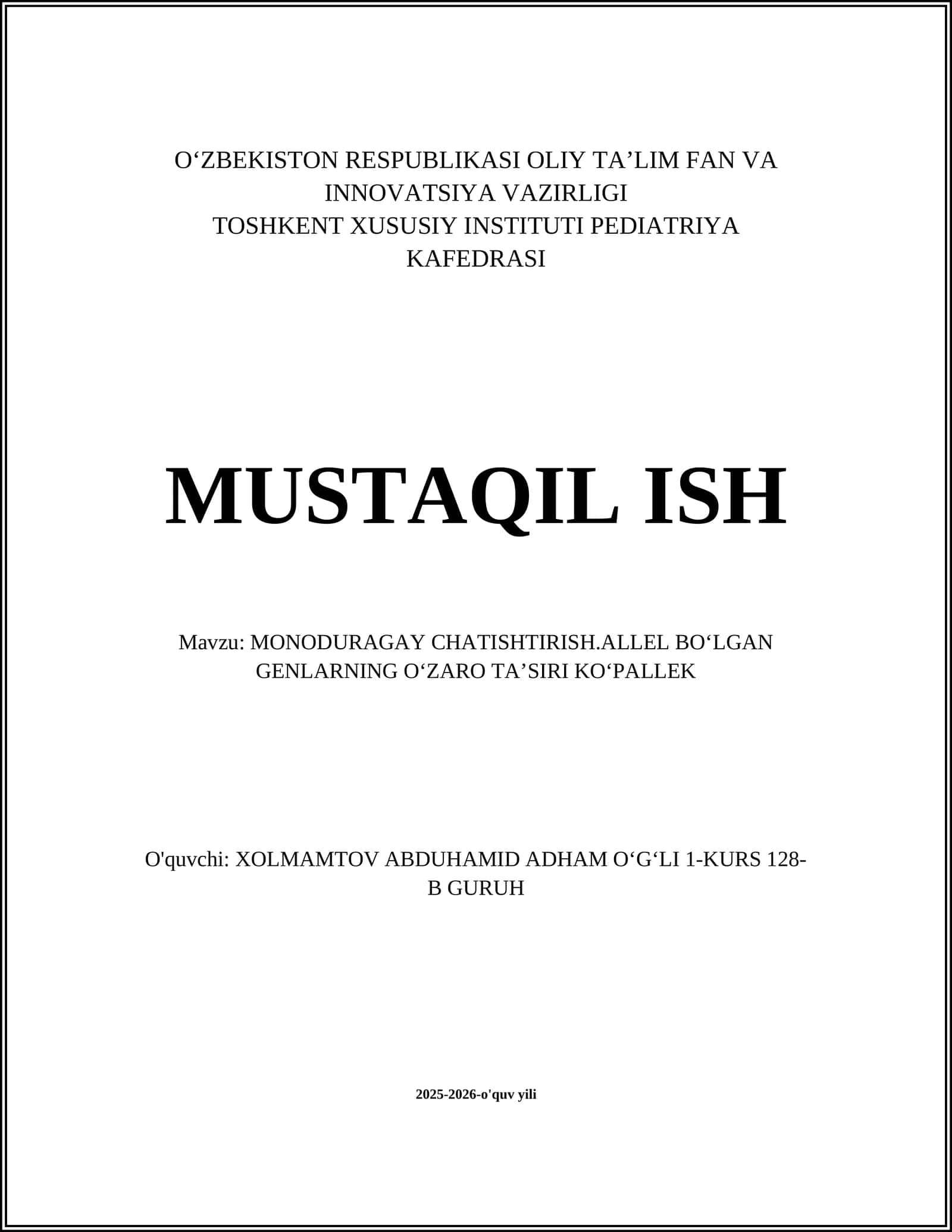 MONODURAGAY CHATISHTIRISH.ALLEL BOʻLGAN GENLARNING OʻZARO TAʼSIRI KOʻPALLEK