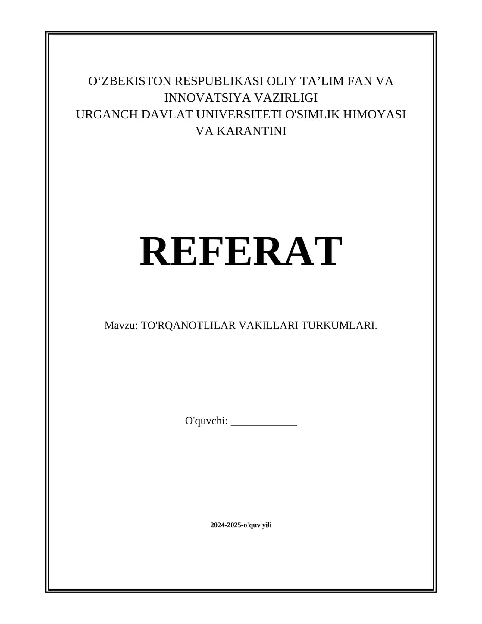 TO'RQANOTLILAR VAKILLARI TURKUMLARI.