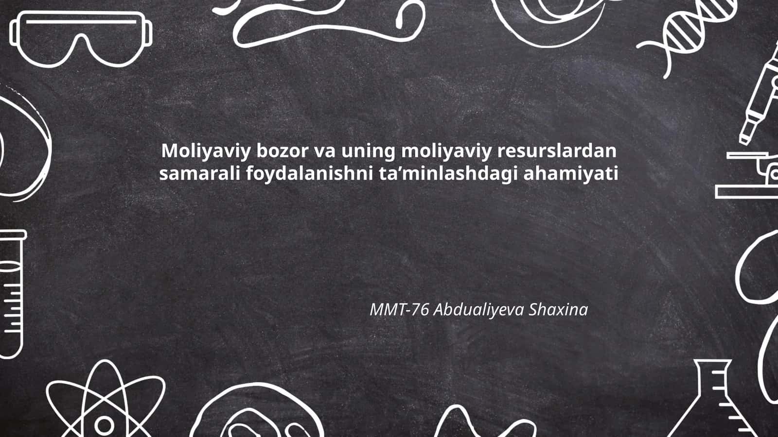 Moliyaviy bozor va uning moliyaviy resurslardan samarali foydalanishni ta’minlashdagi ahamiyati