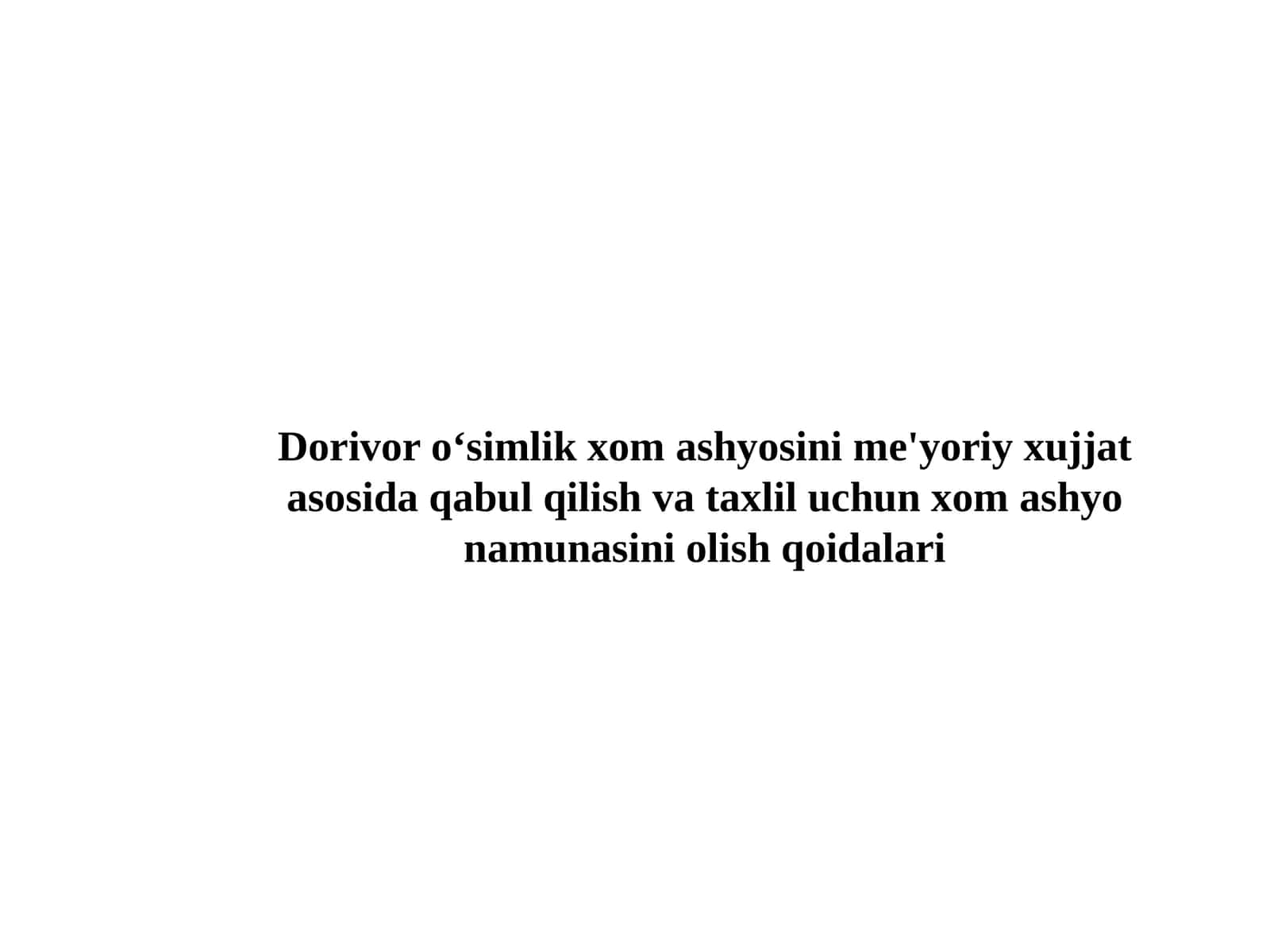 Dorivor o’simlik xom-ashyosidan taxlil uchun namuna olish