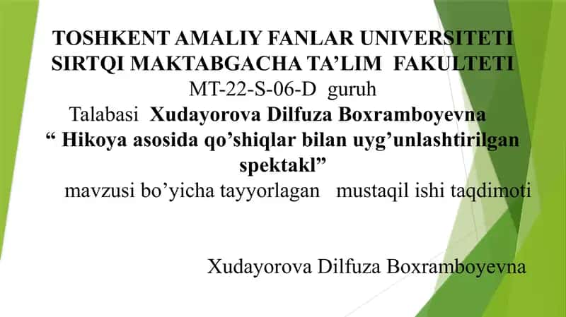 Hikoya asosida qo’shiqlar bilan uyg’unlashtirilgan spektakl