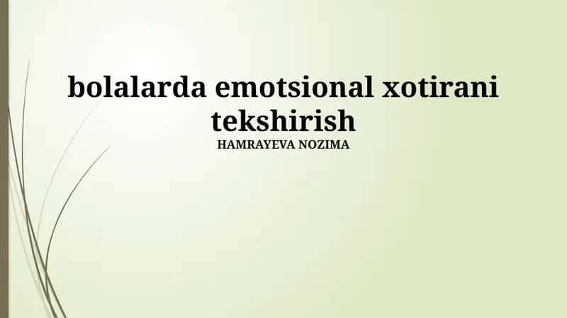 Bolalarda emotsional xotirani tekshirish