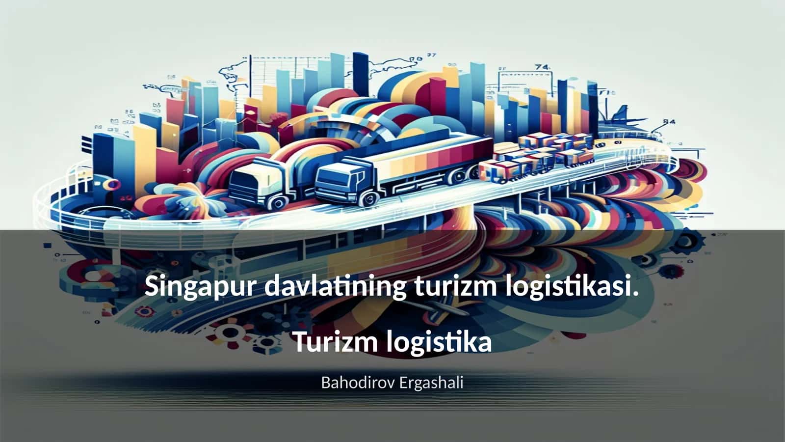 Singapur davlatining turizm logistikasi