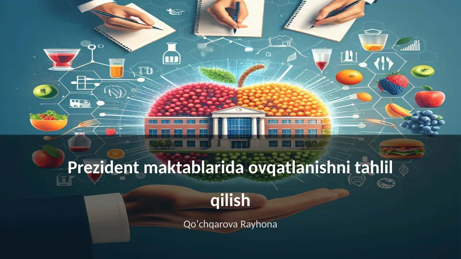 Prezident maktablarida ovqatlanishni tahlil qilish