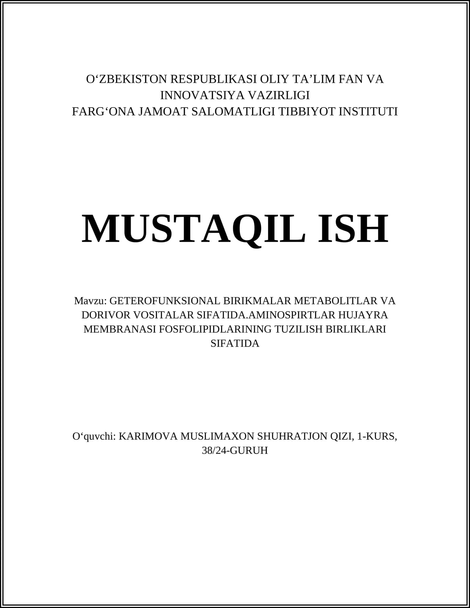 GETEROFUNKSIONAL BIRIKMALAR METABOLITLAR VA DORIVOR VOSITALAR SIFATIDA.AMINOSPIRTLAR HUJAYRA MEMBRANASI FOSFOLIPIDLARINING TUZILISH BIRLIKLARI SIFATIDA
