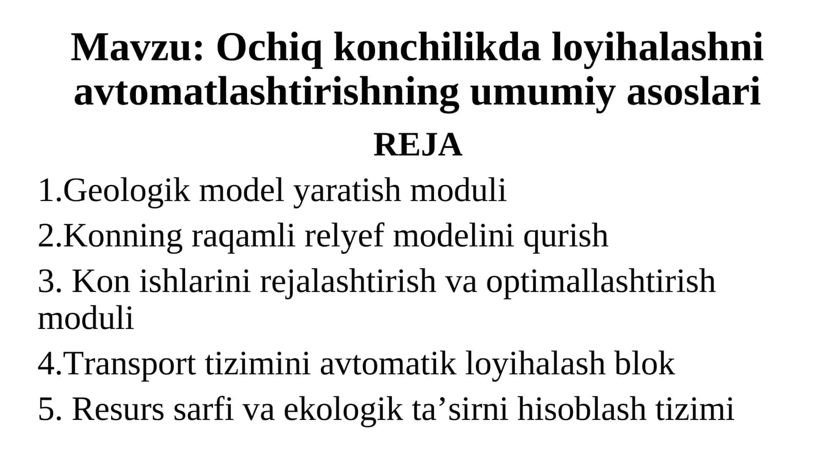 Ochiq konchilikda loyihalashni avtomatlashtirishning umumiy asoslari
