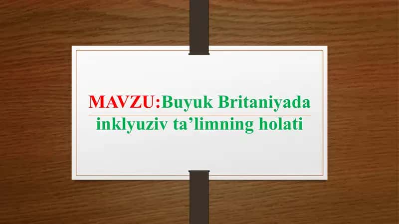 Buyuk Britaniyada inklyuziv taʼlimning holati