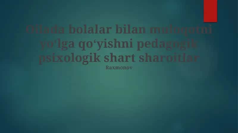 Oilada Bola Bilаn Muloqotni Yo'lga Qo'yishning Pedagogik Shartlari