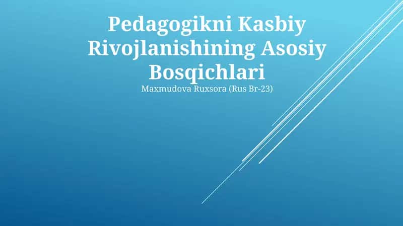Pedagogikni Kasbiy Rivojlanishining Asosiy Bosqichlari