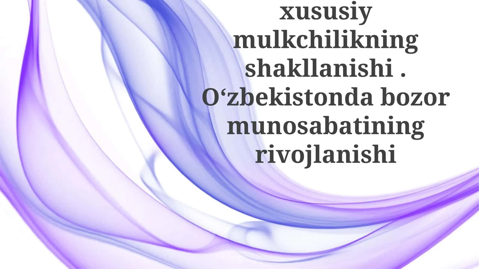 Iqtisodiy islohotlar va bozor iqtisodiyotiga o'tish